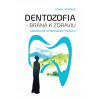 Dentozofia – Brána k zdraviu - Michel Montaud