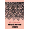 Příliš mnoho štěstí - Alice Munroová