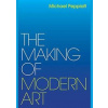 Making of Modern Art: Selected Writings - autor neuvedený