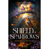 Shield of Sparrows – Pacsirták oltalma