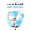 Jak se Lubošek naučil mluvit slušně - Jan Jícha