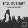 Fall Out Boy: So Much F… (Fall Out Boy)