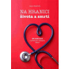 Na hranici života a smrti