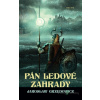 Pán ledové zahrady: Pán ledové zahrady - kniha 3 - Jaroslaw Grzedowicz - online doručenie