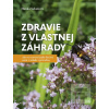 Zdravie z vlastnej záhra… (Hanka Sekulová)