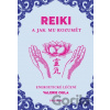 REIKI a jak mu rozumět - Valerie Oula