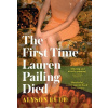 The First Time Lauren Pailing Died - Alyson Rudd