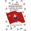 Po stopách komunizmu a míľniky slovenskej krútňavy - Meško Zoltan G.