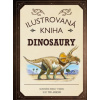 Ilustrovaná kniha Dinosaury