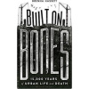 Built on Bones