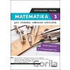 Matematika 3 pro střední odborná učiliště - učitelská verze - Martina Květoňová, Lenka Macálková