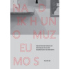 Neviditeľné múzeum Invisible Museum Nadikhuno muzeumos - kolektiv