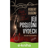 E-kniha Její poslední výdech - Robert Dugoni