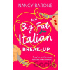 My Big Fat Italian Break-Up - Nancy Barone