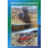 Historie železnic:Proměny na kolejích - DVD