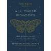 Moth Presents All These Wonders