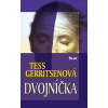 Dvojníčka - Tess Gerritsenová