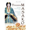 Princezna Masako - Ben Hills