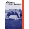 S Kafkou na cestách - Jindra, Judita Matyášová, Jan