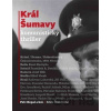 Král Šumavy - Petr Kopal