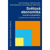 Světová ekonomika – nové jevy a perspektivy. 3. vydání (Hana Kunešová, Aleš Kocourek, Pavla Bednářová, Eva Cihelková, Miloš Nový )