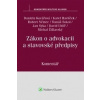 Zákon o advokacii a stavovské předpisy. Komentář (Daniela Kovářová, Karel Havlíček, Rober Němec, Tomáš Sokol, Jan Syka, David Uhlíř, Michal Žižlavský )