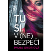 Tu si v (ne)bezpečí - Ivana Ondriová