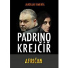Padrino Krejčíř - Afričan - Kmenta Jaroslav