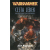 WH Gotrek a Félix 13 - Cesta lebek [Reynolds Josh]