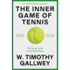 The Inner Game of Tennis - W. Timothy Gallwey, Random House USA Inc