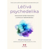 Léčivá psychedelika - Micah Stoverová