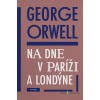 Na dne v Paríži a v Londýne - George Orwell - online doručenie