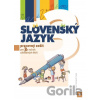 Slovenský jazyk pre 3. ročník základných škôl - Alena Kurtulíková, Dana Kovárová