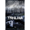 Trhlina - Jozef Karika