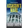 Assassin's Mark - Ward Larsen