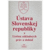 Ústava Slovenskej republiky a Listina základných práv a slobôd