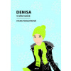 Denisa ve víru vloček - Ivana Peroutková