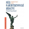 Materiálová charakteristika stavebních hmot a péče o ně - Péče o architektonické dědictví 2. díl