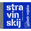 Igor Stravinskij: Príbeh… (Igor Stravinskij)
