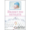 Říkanky pro batolata - Magda Mašková