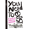 You Need To Exist - Yungblud