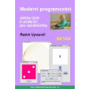 MODERNÍ PROGRAMOVÁNÍ SBÍRKA ÚLOH K UČEBNICI PRO ZAČÁTEČNÍKY
