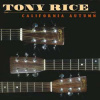 LP Tony Rice: California Autumn