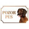 Bavorský farbiar - Kovová tabuľka POZOR PES