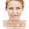 Longevity Book - Jak my, ženy, stárneme a jak můžeme stárnout ve zdraví, síle a pohodě. - Cameron Diaz, Sandra Bark