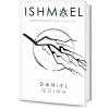 Izmael - Dobrodružství mysli a ducha - Daniel Quinn