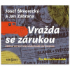 Vražda se zárukou - Josef Škvorecký, Jan Zábrana
