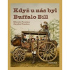 Když u nás byl Buffalo Bill - Čvančara Miroslav, Jaroslav Čvančara