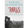 Edward Rutherfurd - Paris