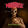 Madhouse - Braindead [CD]